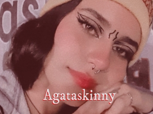 Agataskinny