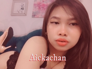 Aickachan