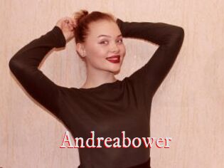 Andreabower