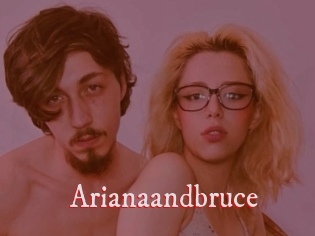 Arianaandbruce