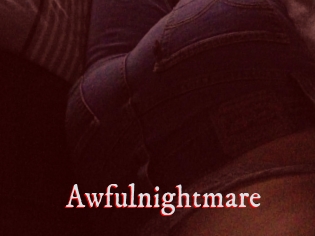 Awfulnightmare