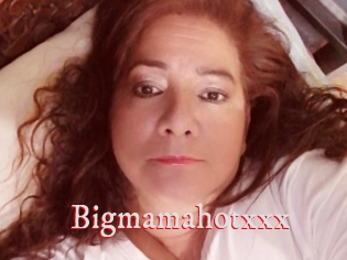 Bigmamahotxxx