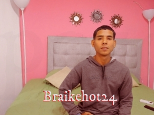 Braikehot24