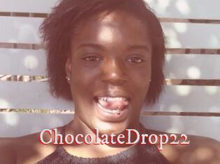 ChocolateDrop22