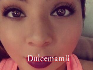 Dulcemamii