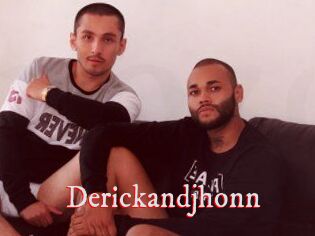 Derickandjhonn