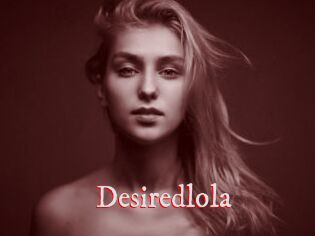 Desiredlola