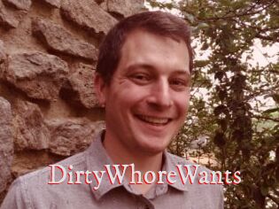 DirtyWhoreWants