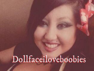 Dollfaceiloveboobies