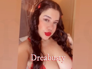 Dreabusty