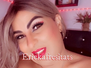 Erickafresitats