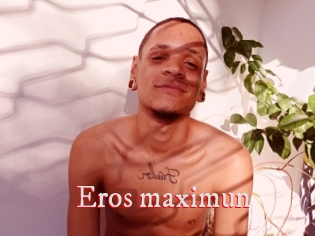 Eros_maximun