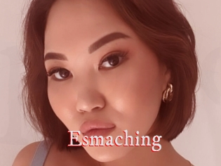 Esmaching