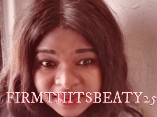 FIRMTIIITSBEATY25