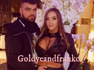 Goldyeandfranko