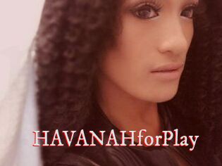 HAVANAHforPlay