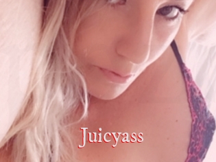 Juicyass