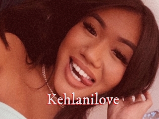 Kehlanilove