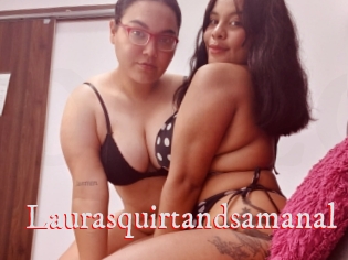 Laurasquirtandsamanal