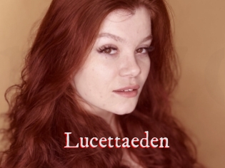 Lucettaeden