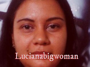 Lucianabigwoman