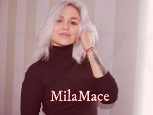 MilaMace