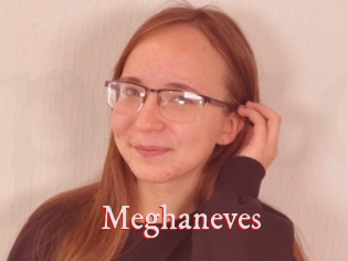 Meghaneves