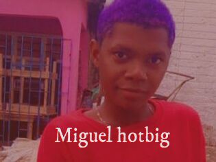Miguel_hotbig