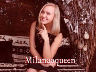 Milanaaqueen