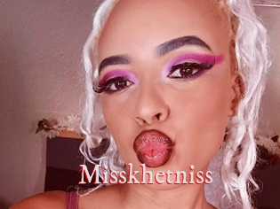 Misskhetniss