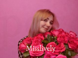 Misslively