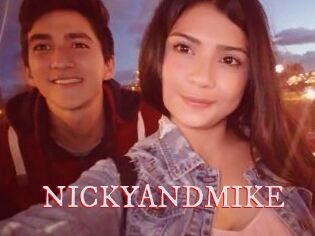 NICKYANDMIKE