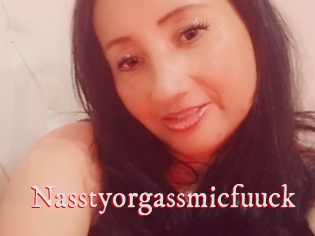 Nasstyorgassmicfuuck