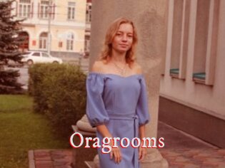 Oragrooms