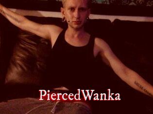 PiercedWanka