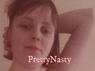 PrettyNasty