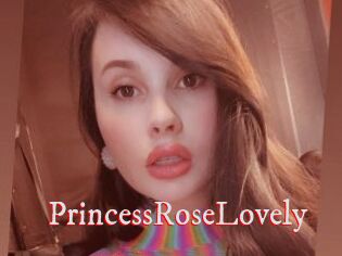 PrincessRoseLovely