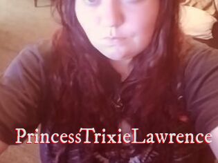 PrincessTrixieLawrence