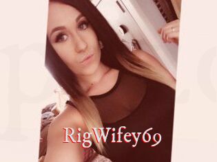 RigWifey69