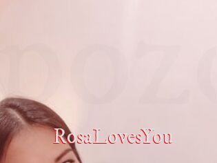 RosaLovesYou