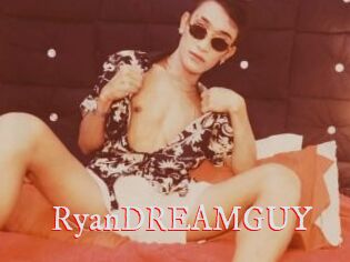 RyanDREAMGUY