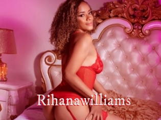 Rihanawilliams