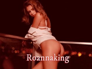 Roannaking