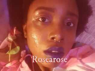 Rosearose