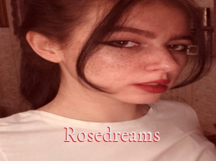 Rosedreams