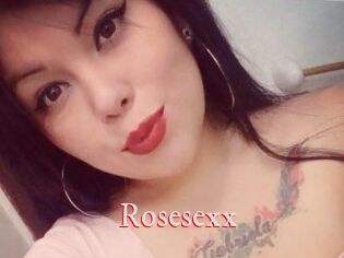 Rosesexx