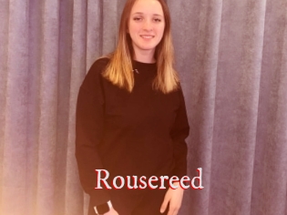 Rousereed