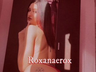 Roxanaerox