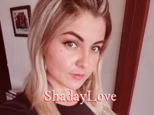 ShadayLove