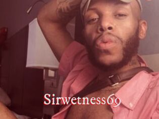 Sirwetness69